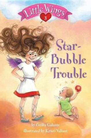 Cover of Little Wings #3: Star-Bubble Trouble