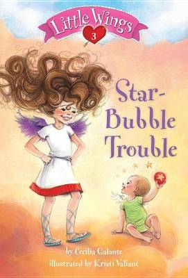 Book cover for Little Wings #3: Star-Bubble Trouble