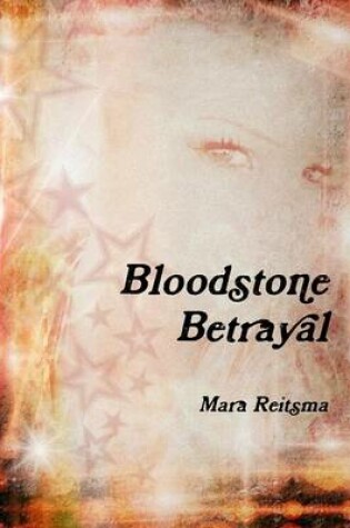 Cover of Bloodstone Betrayal