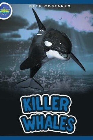 Cover of Killer Whales ages 4-8