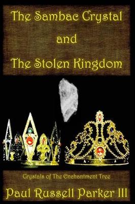 Cover of The Sambac Crystal and The Stolen Kingdom