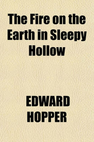 Cover of The Fire on the Earth in Sleepy Hollow