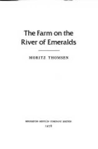 Cover of The Farm on the River of Emeralds