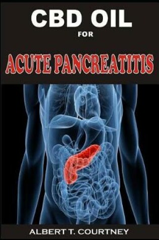 Cover of CBD Oil for Acute Pancreatitis