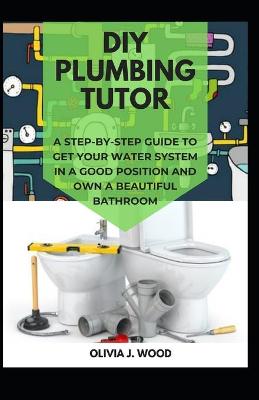 Book cover for DIY Plumbing Tutor