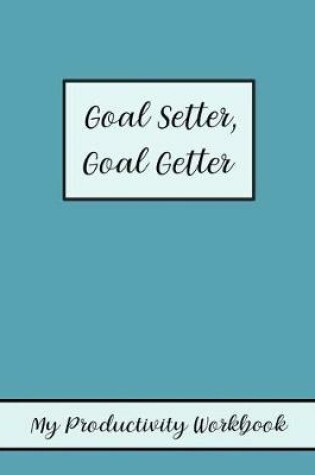 Cover of Goal Setter, Goal Getter