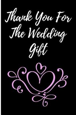 Book cover for Thank You For the Wedding Gift