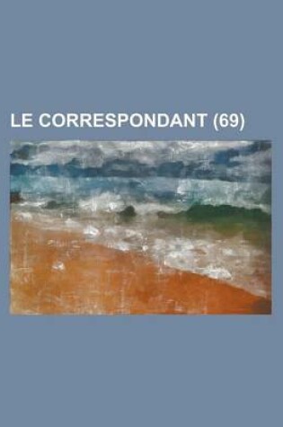 Cover of Le Correspondant (69 )