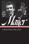 Book cover for Norman Mailer: Collected Essays Of The 1960s
