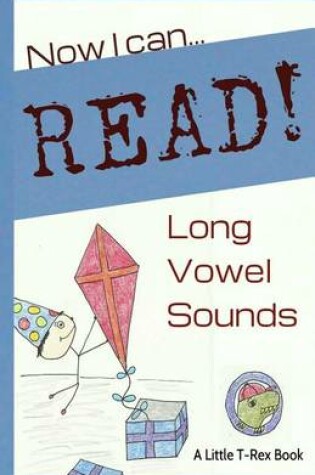 Cover of Now I Can Read! Long Vowel Sounds