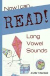 Book cover for Now I Can Read! Long Vowel Sounds