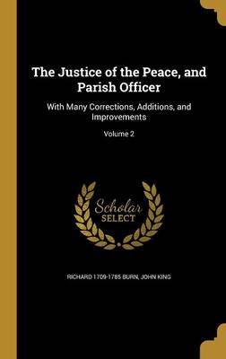 Book cover for The Justice of the Peace, and Parish Officer