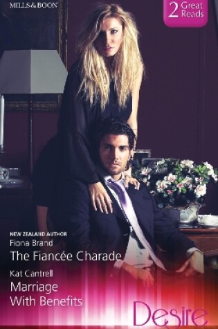 Cover of The Fiancee Charade/Marriage With Benefits