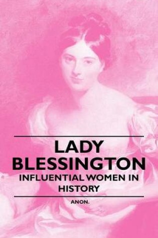 Cover of Lady Blessington - Influential Women in History