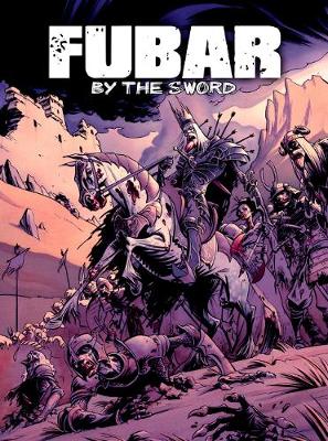 Book cover for FUBAR: By the Sword