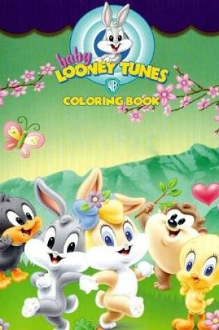 Cover of Baby Looney Tunes Coloring Book