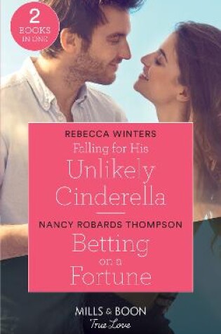 Cover of Falling For His Unlikely Cinderella / Betting On A Fortune