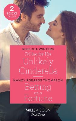 Book cover for Falling For His Unlikely Cinderella / Betting On A Fortune