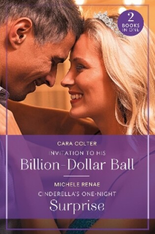 Cover of Invitation To His Billion-Dollar Ball / Cinderella's One-Night Surprise