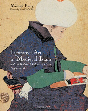 Book cover for Figurative Art in Medieval Islam and the Riddle of Bihzâd of Herât