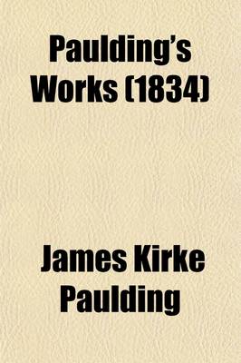 Book cover for Paulding's Works (Volume 4)