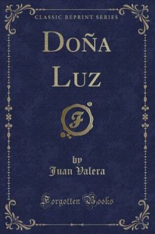 Cover of Doña Luz (Classic Reprint)