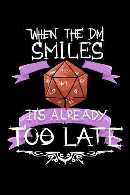 Book cover for When The DM Smiles Its Already Too Late