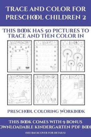 Cover of Preschool Coloring Workbook (Trace and Color for preschool children 2)