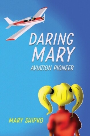 Cover of Daring Mary Aviation Pioneer