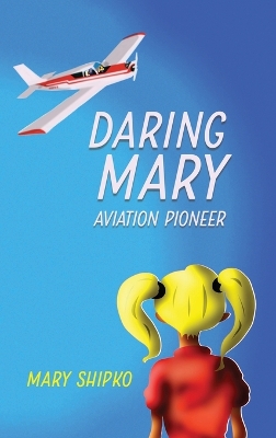 Book cover for Daring Mary Aviation Pioneer