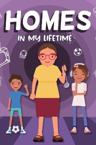 Cover of Homes in My Lifetime