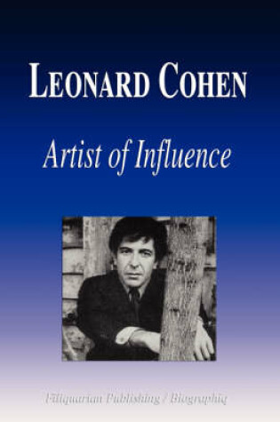 Cover of Leonard Cohen - Artist of Influence (Biography)