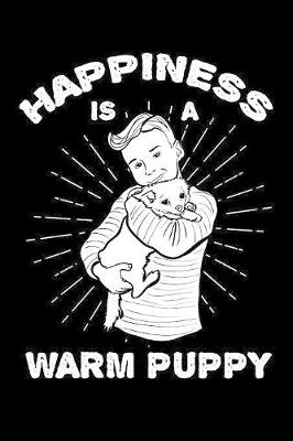 Book cover for Happiness Is A Warm Puppy