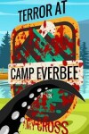 Book cover for Terror at Camp Everbee