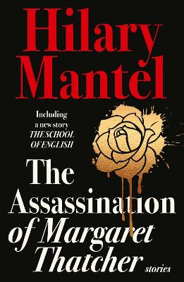 Book cover for The Assassination of Margaret Thatcher
