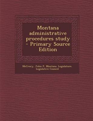 Book cover for Montana Administrative Procedures Study