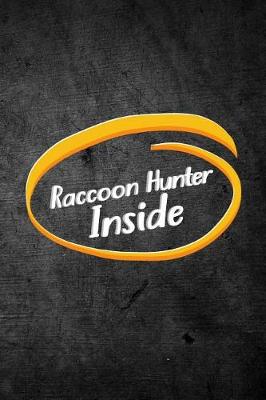 Book cover for Raccoon Hunter Inside