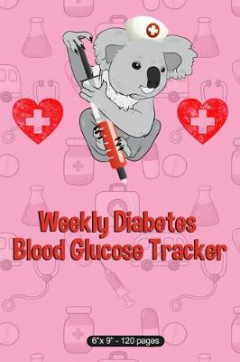 Book cover for Weekly Diabetes Blood Glucose Tracker