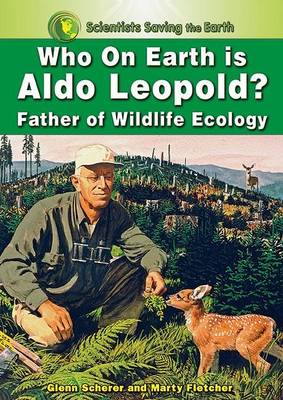 Book cover for Who on Earth is Aldo Leopold?