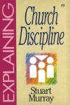 Book cover for Explaining Church Discipline