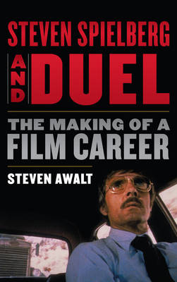 Book cover for Steven Spielberg and Duel