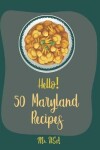 Book cover for Hello! 50 Maryland Recipes