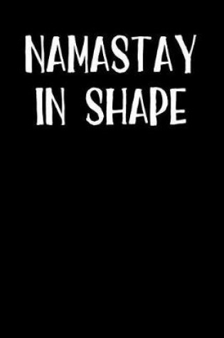 Cover of Namastay in Shape