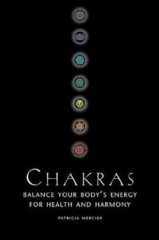 Cover of Chakras, Balance Your Body's Energy for Health and Harmony