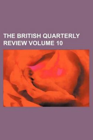 Cover of The British Quarterly Review Volume 10