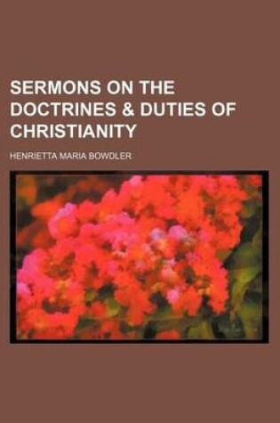 Cover of Sermons on the Doctrines & Duties of Christianity