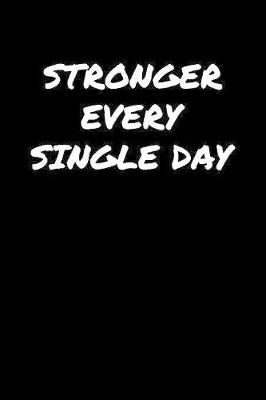 Book cover for Stronger Every Single Day