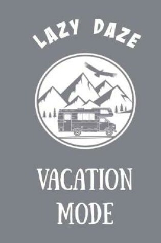 Cover of Lazy Daze Vacation Mode