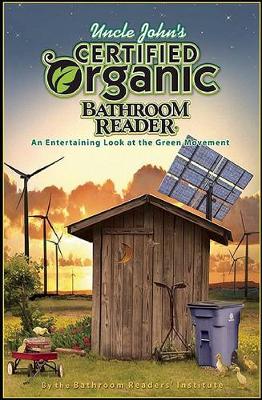 Book cover for Uncle John's Certified Organic Bathroom Reader