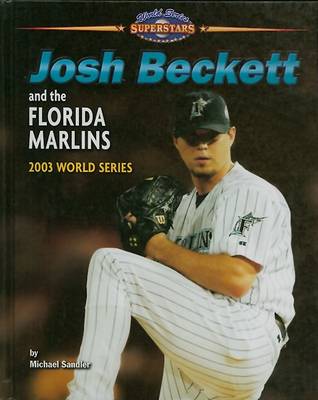 Book cover for Josh Beckett and the Florida Marlins